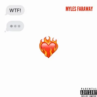 WTF! by Myles Faraway