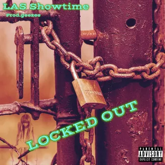 Locked Out by LAS Showtime