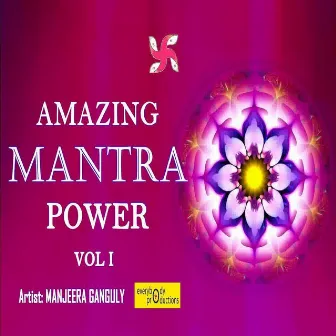 Amazing Mantra Power, Vol. 1 by Manjeera Ganguly