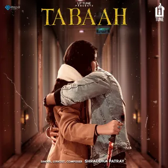 Tabaah by Shraddha Patray