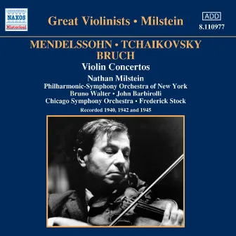 Mendelssohn / Tchaikovsky / Bruch: Violin Concertos (Milstein) (1940-1945) by Frederick Stock