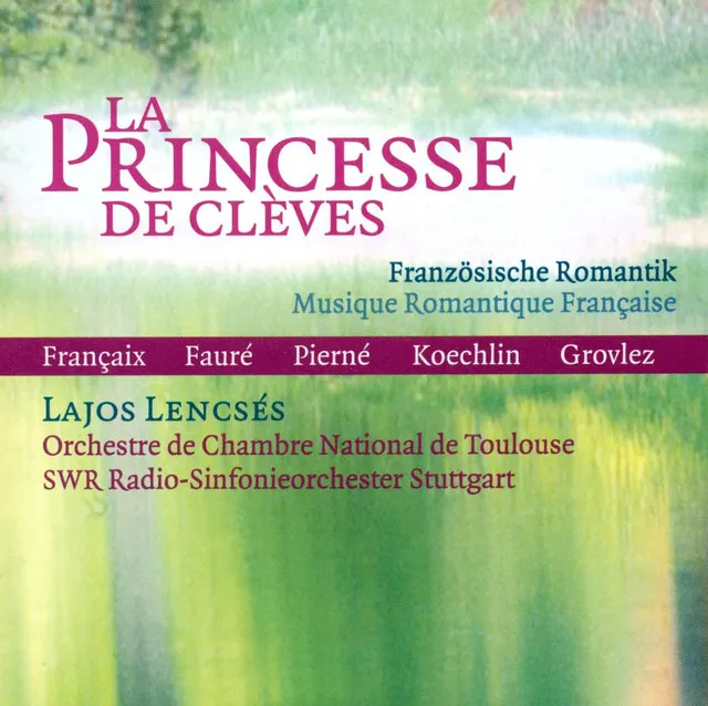 Francaix, J.: Princesse De Cleves (La) / 15 Portraits D'Enfants D'Auguste Renoir / Koechlin, C.: 4 Vocalises (Lences)