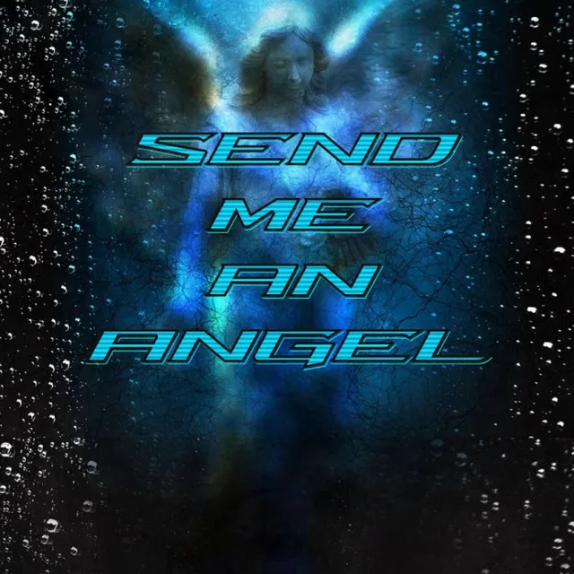 Send Me An Angel