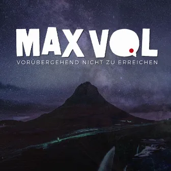 Vorübergehend nicht zu erreichen by Max Vol