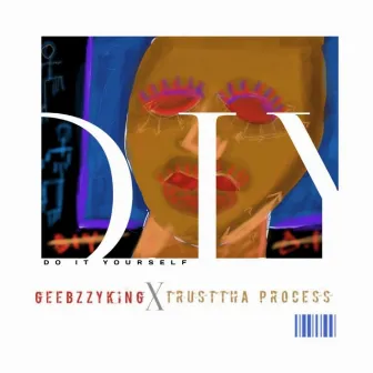 D.I.Y Mixtape by Trusttha Process