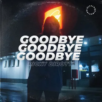 Goodbye by Ricky Birotti