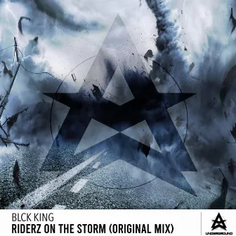 Riderz On The Storm by BLCK KING