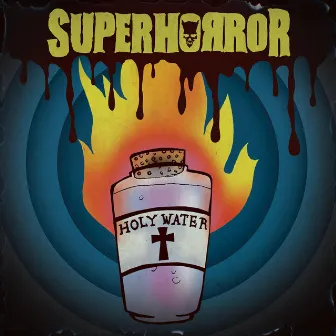 Holy Water by Superhorror