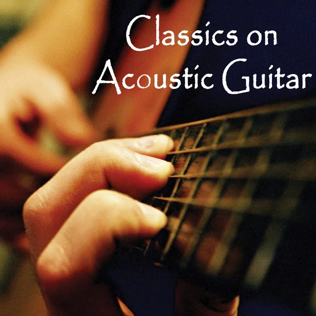 Classics on Acoustic Guitar