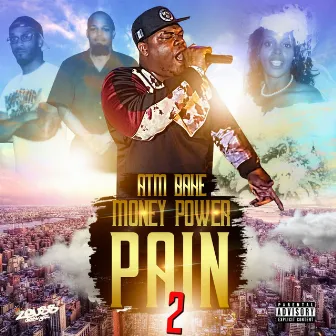 MONEY POWER &PAIN 2 by ATM BAKE