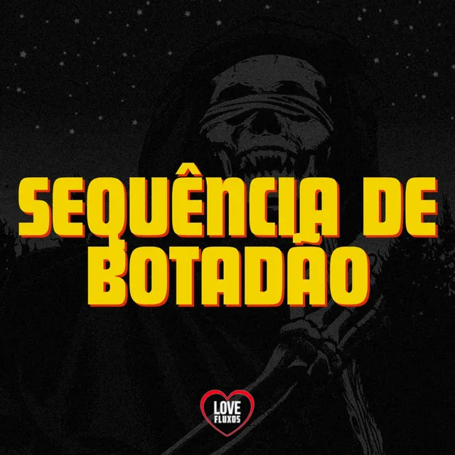 Sequência de Botadão