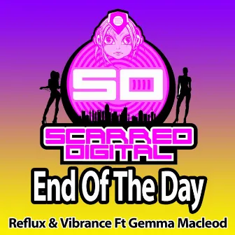 End Of The Day by Reflux