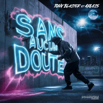 Sans aucun doute by Tony Blaster