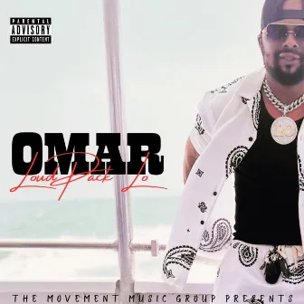 OMAR by LoudPack Lo