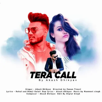 Tera call by Manmeet Singh