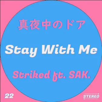 Mayonaka no Door / Stay With Me by SAK.