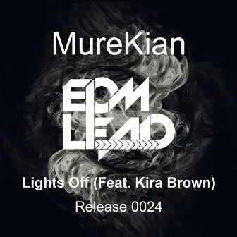 Lights Off (feat. Kira Brown) by MureKian