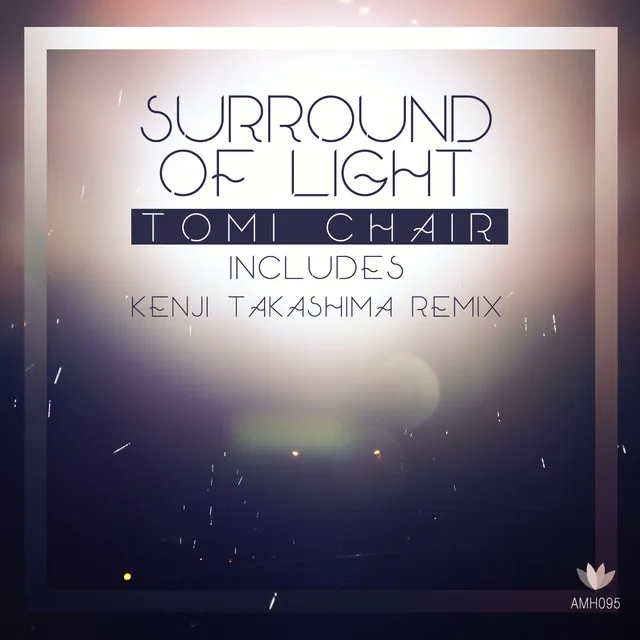 Surround of Light - Original Mix