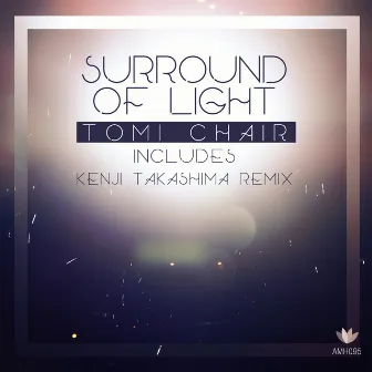 Surround of Light by Kenji Takashima