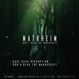 Don't Read the Manuscript EP by Matrheim