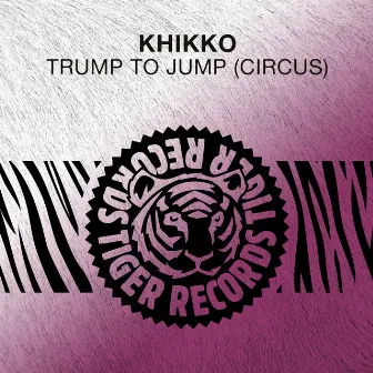 Trump to Jump (Circus) by Khikko