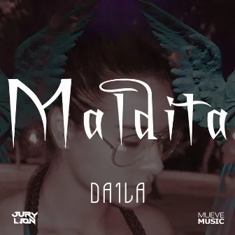 Maldita by Daila