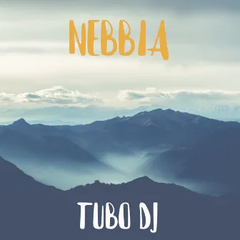 Nebbia by tubo dj