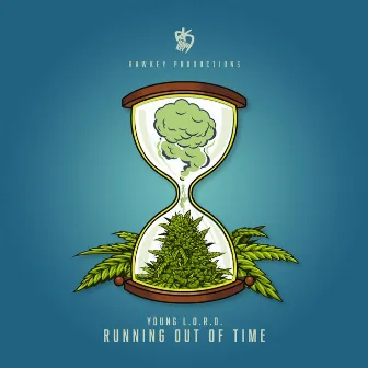 Running Out Of Time by Young L.O.R.D.