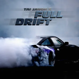 Full Drift by Tai Jason