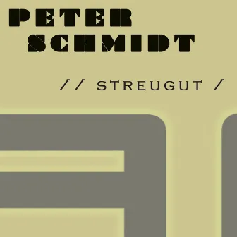 Streugut by Peter Schmidt