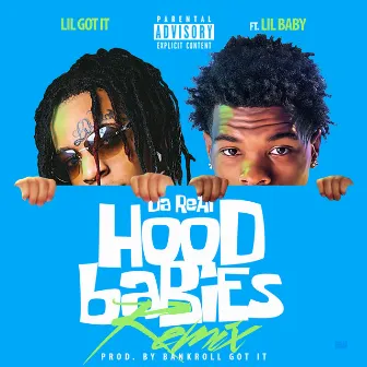 Da Real HoodBabies (feat. Lil Baby) [Remix] by Lil Gotit