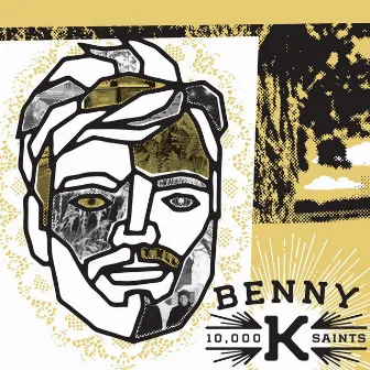 10,000 Saints by Benny K