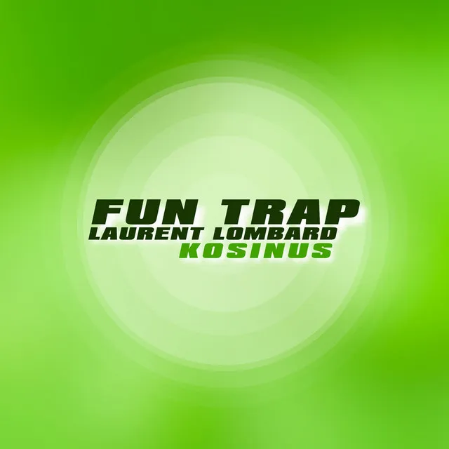 Fun Trap