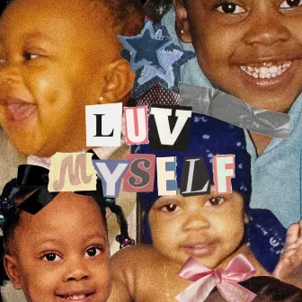 Luv Myself by RICHIE ALLYIAH