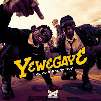 Yewegaye by Trey Zo & Rappy Boy