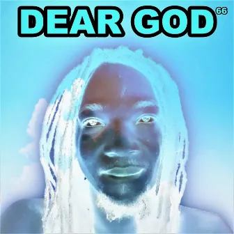 Dear God 66 by Big Smoak