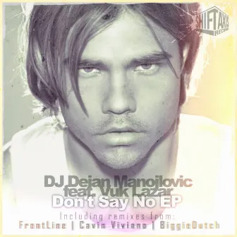 Don't Say No by Dj Dejan Manojlovic