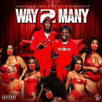 Way 2 Many by Trouble2Times