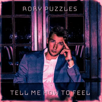 Tell Me How to Feel by Rory Puzzles