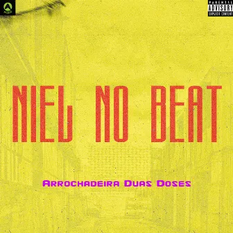 Arrochadeira Duas Doses by Niel No Beat