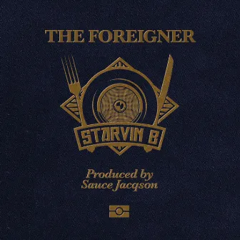 The Foreigner by Starvin B