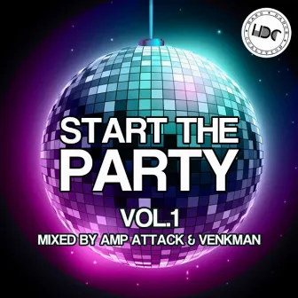 Start The Party, Vol. 1 (Mixed by Amp Attack) by Amp Attack