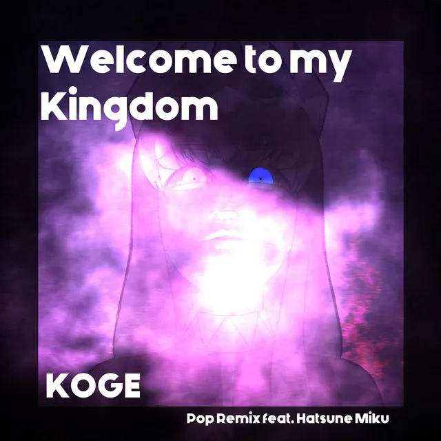 Welcome to My Kingdom (Pop Remix)