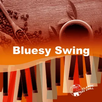 Bluesy Swing by Classic Jazz Chill