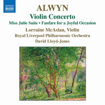 Alwyn: Violin Concerto by Lorraine McAslan