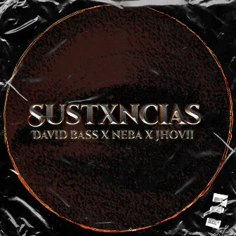 Sustxncias by David Bass