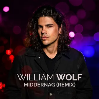 Middernag (Remix) by William Wolf