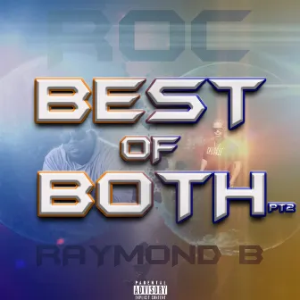 Best of Both, Pt. 2 by Raymond B.