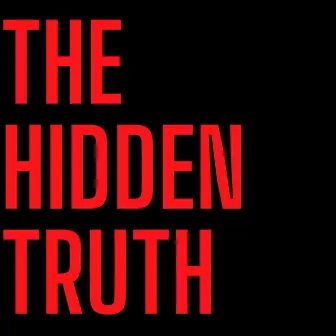 The Hidden Truth by Tyler Gonelli