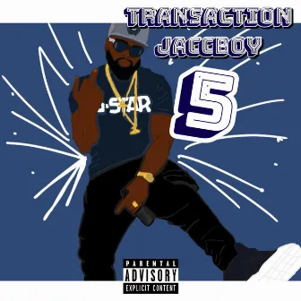 Transaction Jaccboy 5 by Transaction Jacksun